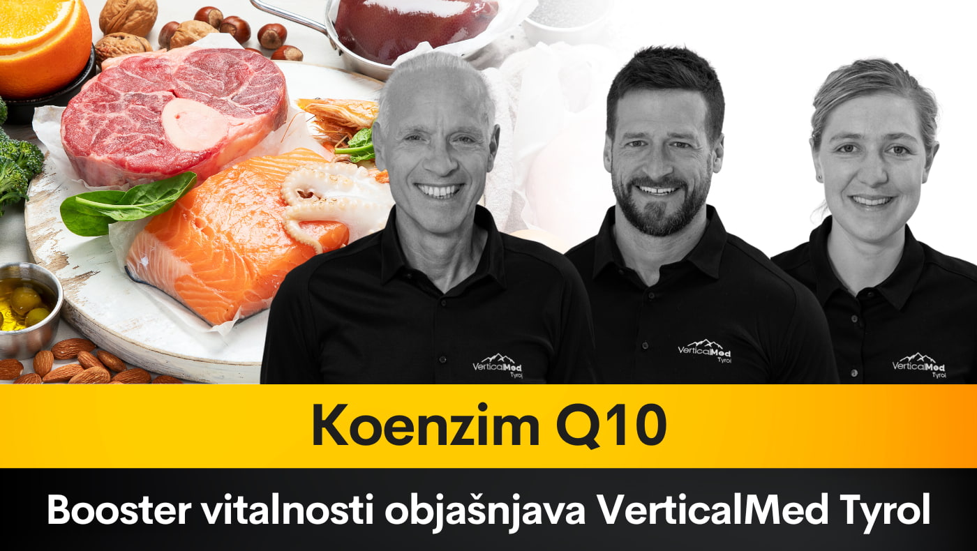 Koenzim Q10 Booster vitalnosti objašnjava VerticalMed Tyrol