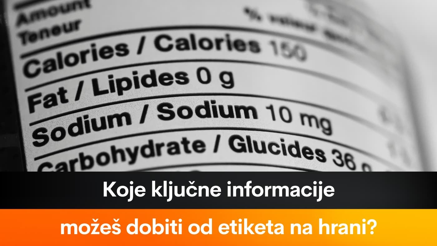 Koje ključne informacije možeš dobiti od etiketa na hrani?