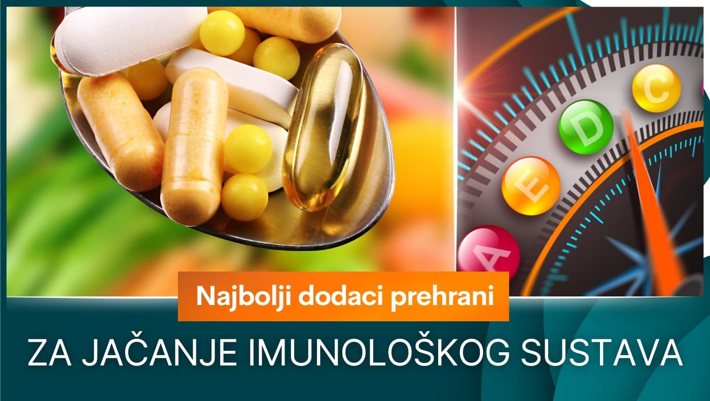 Najbolji dodaci prehrani za jačanje imunološkog sustava