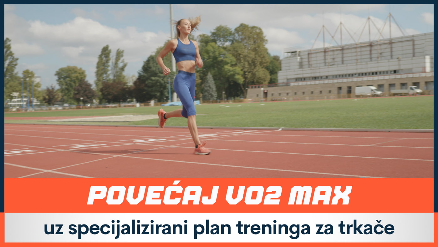Povećaj VO2 Max Uz Specijalizirani Plan Treninga Za Trkače