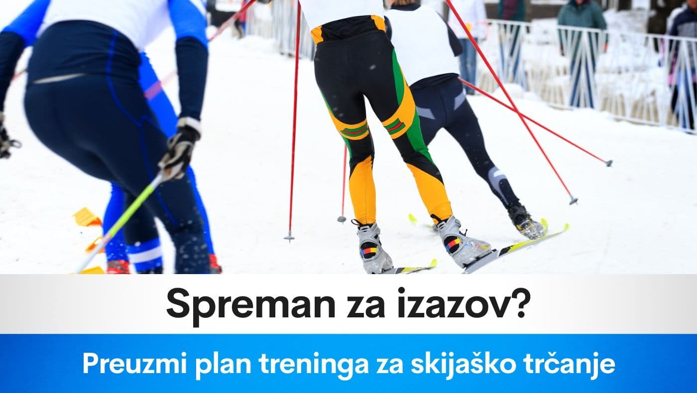 Spreman za izazov? Preuzmi plan treninga za skijaško trčanje