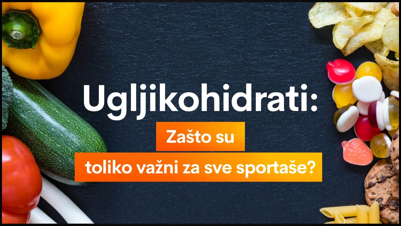 Ugljikohidrati: Zašto su toliko važni za sve sportaše?